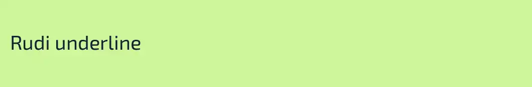 Rudi underline
